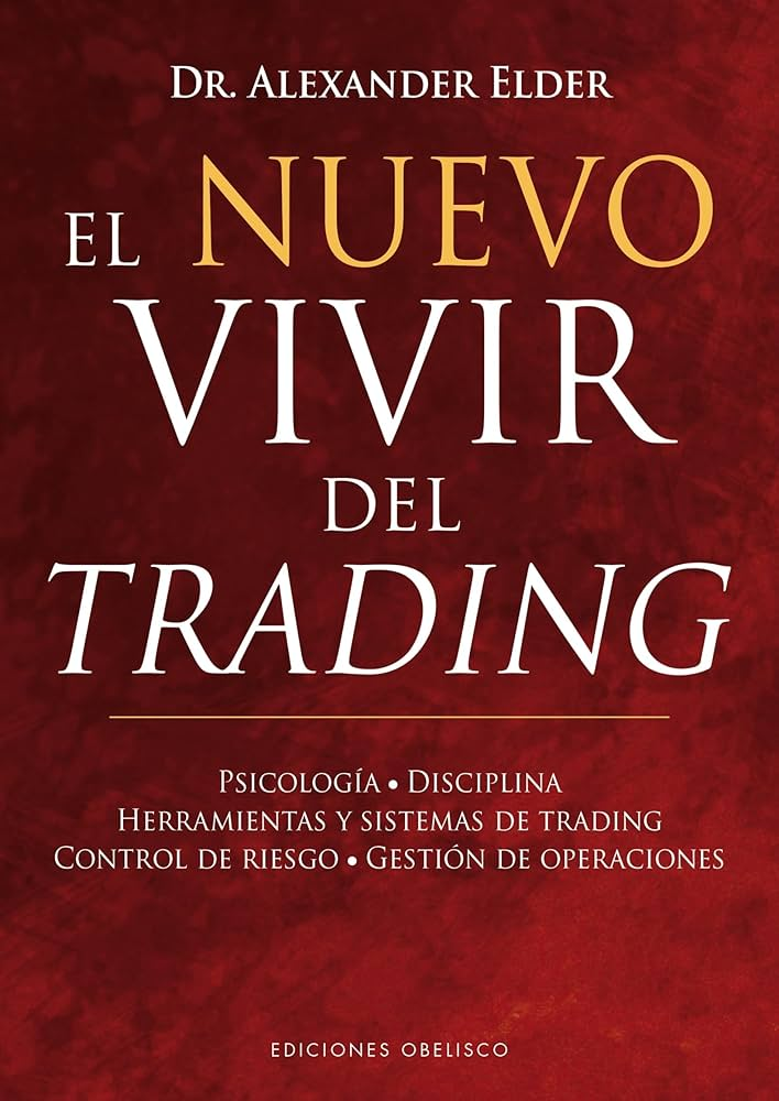 Mejores libros sobre trading; El nuevo vivir del trading