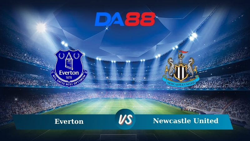 Soi kèo Everton vs Newcastle 23h30 ngày 05/10/2024