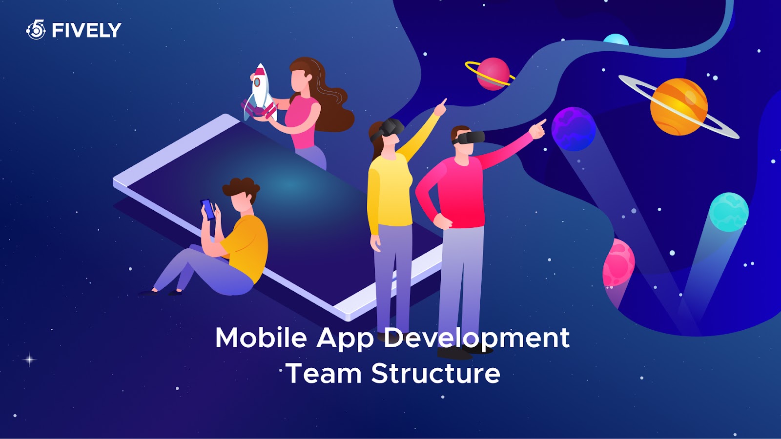 Mobile app development team structure