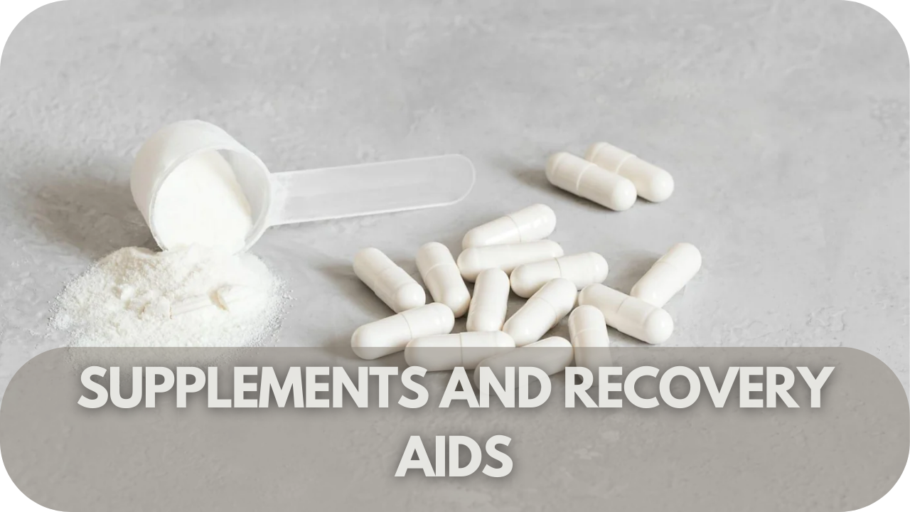 upplements and Recovery Aids