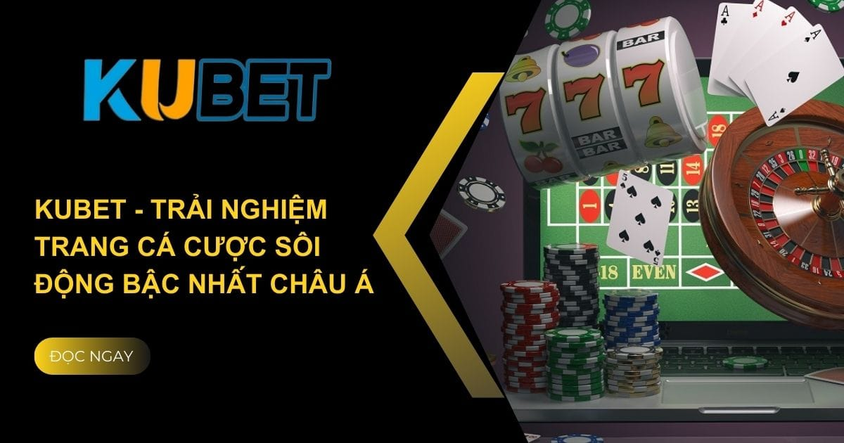 Xì tố Kubet là game gì?