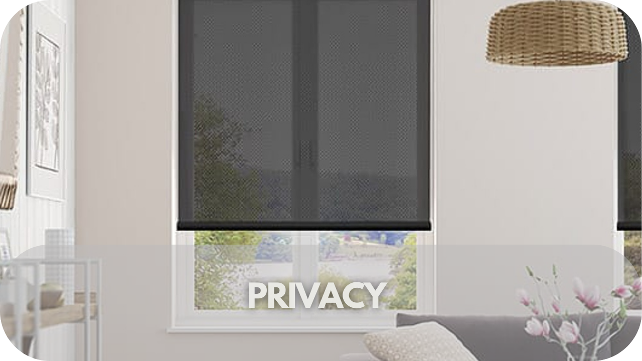 Blinds for privacy.