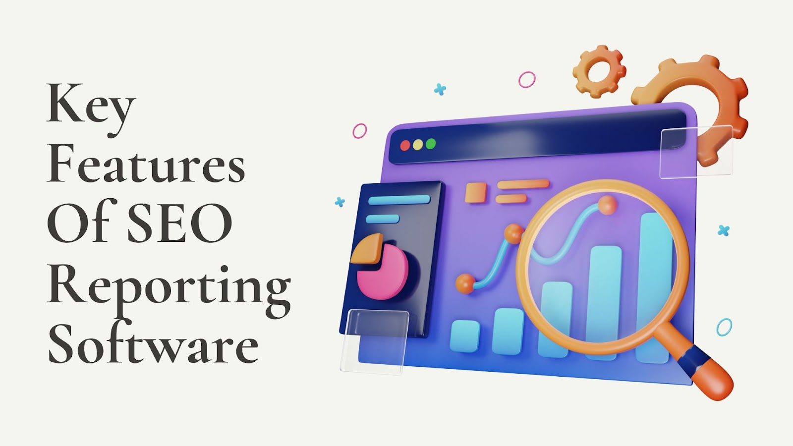 Key Features Of SEO Reporting Software