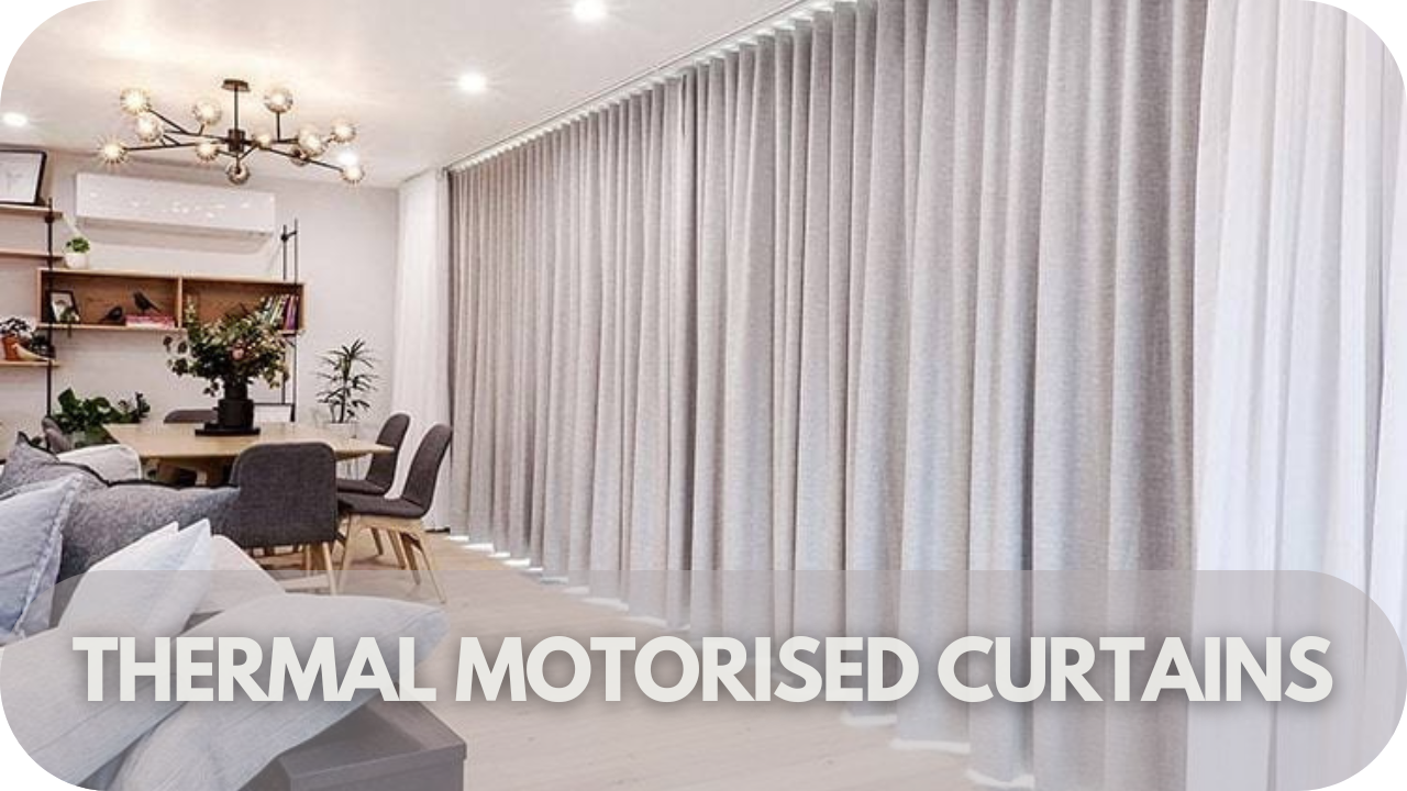 Energy-efficient thermal motorised curtains that help regulate temperature and reduce energy costs.