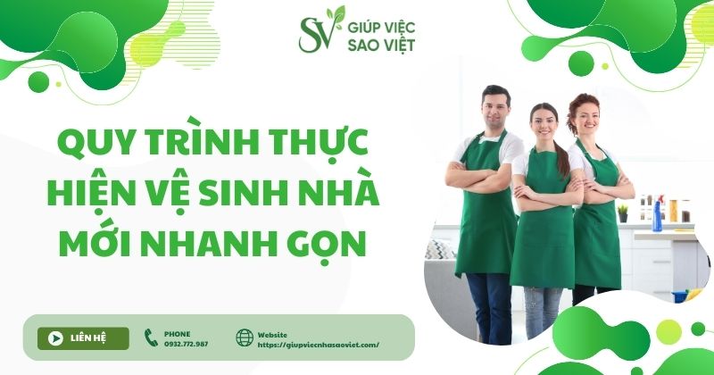 Quy trình thực hiện vệ sinh nhà mới nhanh gọn