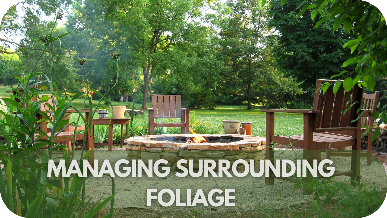 Managing Surrounding Foliage