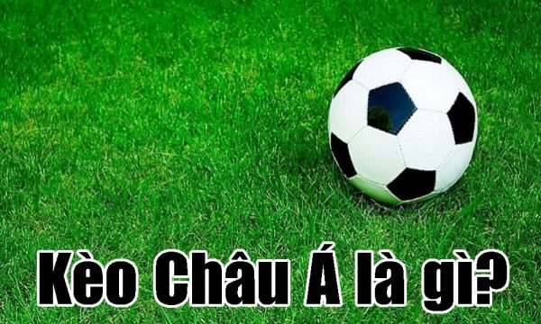 Luật chơi kèo châu Á K8CC dễ tiếp cận với tất cả mọi người