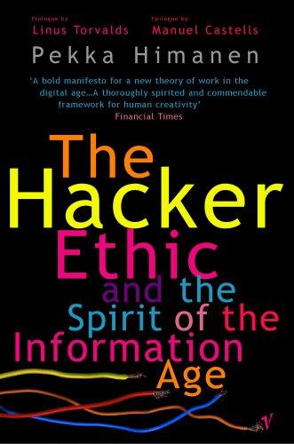 The Hacker ethic and the spirit of the information age