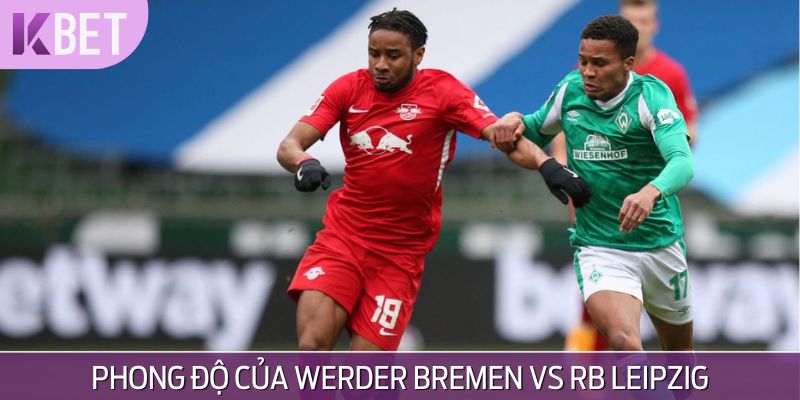 minh hoạ nhận định phong độ của werder bremen vs rb leipzig