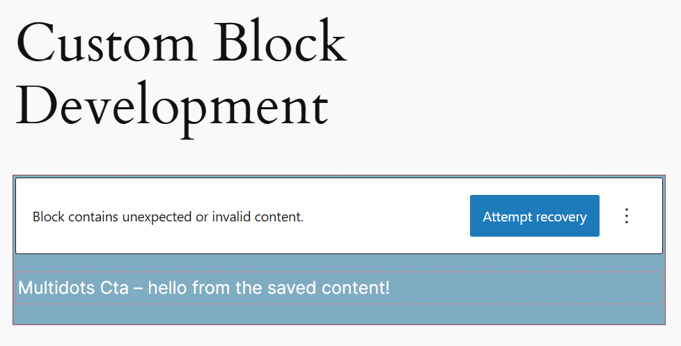 Seeing a block validation error in the WordPress editor after making changes to the save.js file. 