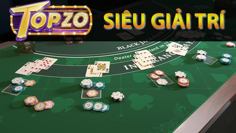 Giới thiệu về game bài blackjack tại topzo