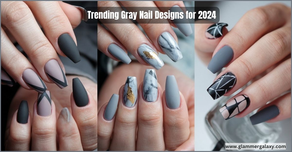 Assortment of gray nail designs, including matte, marble, and geometric patterns for 2024.