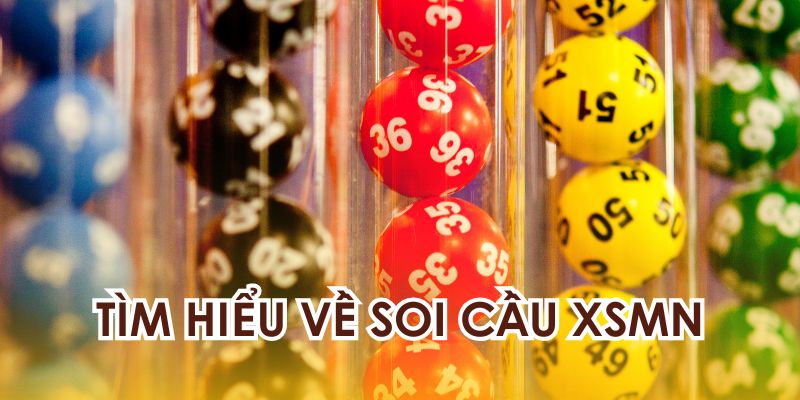 Tìm hiểu về soi cầu xsmn