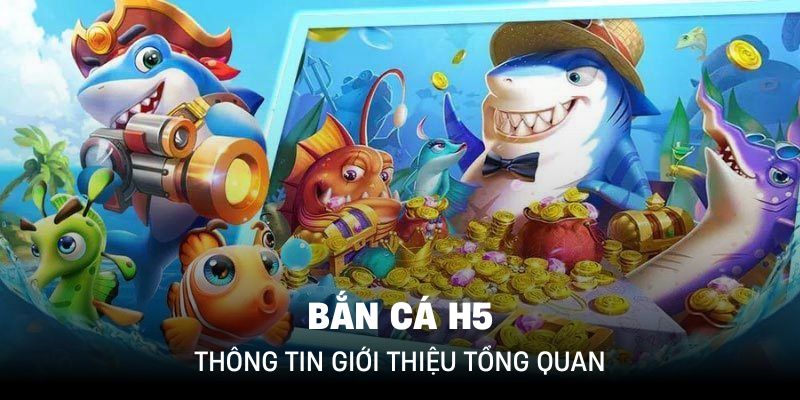 Tựa game bắn cá h5 thống lĩnh thị trường cá cược trong thời gian dài liên tục