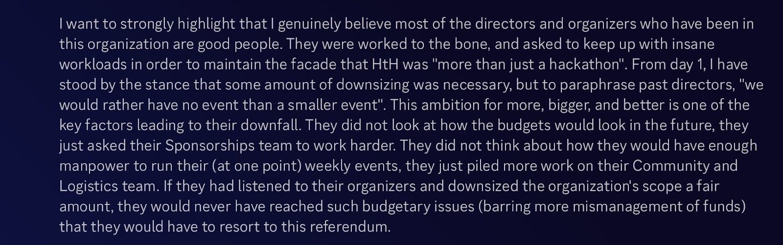 A founding member of Hack the Hill, BravE, wrote on Discord on Feb. 2: “(some of) the directors decided to focus on Hack the Hill being their pet project to be able to experiment with policy and planning.”