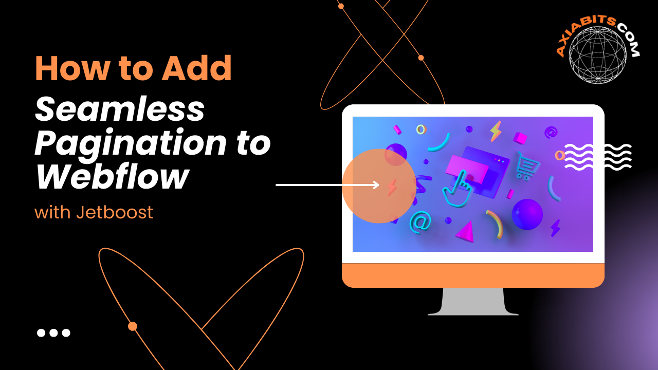 Add Seamless Pagination to Webflow with Jetboost-axiabits