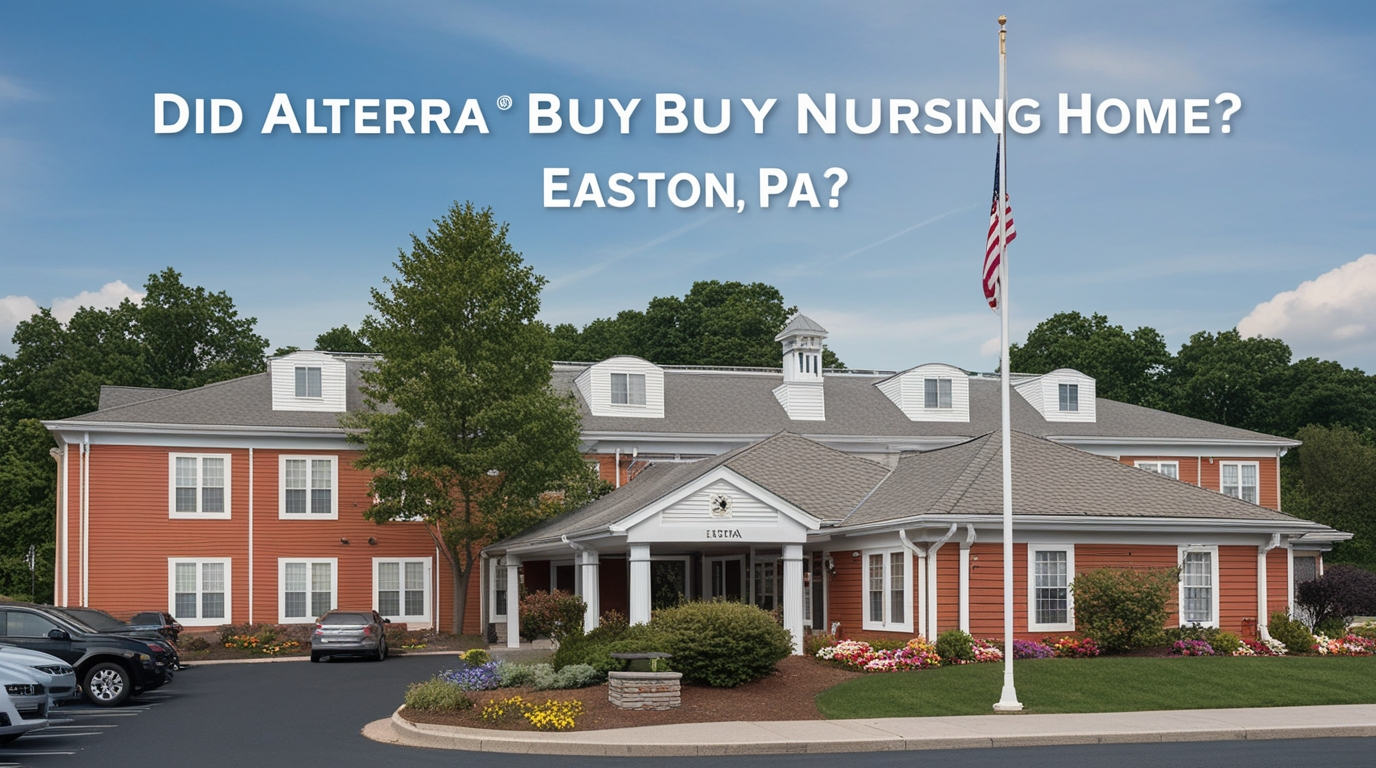 Alterra Buy Nursing Home Easton Pa