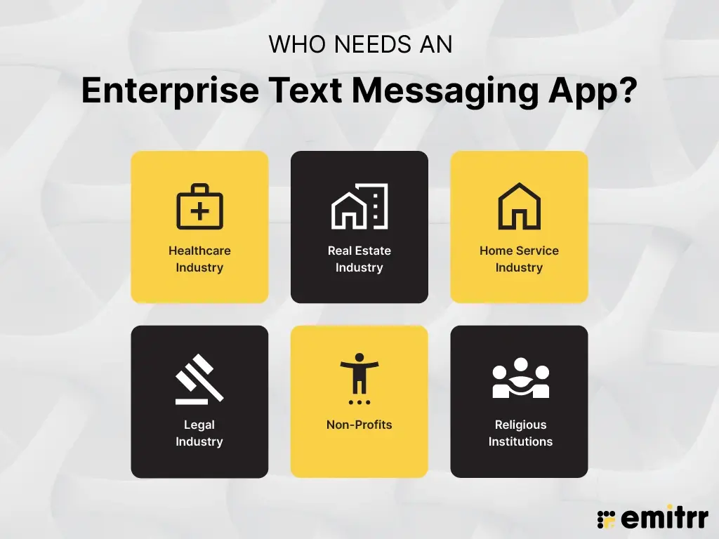 Who needs an enterprise text messaging app