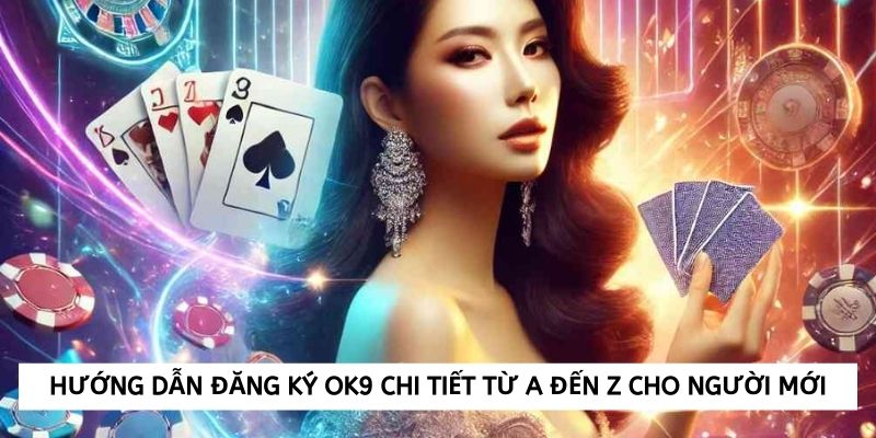 Hướng dẫn đăng ký OK9