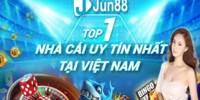Giải Trí Đỉnh Cao Tại Jun88