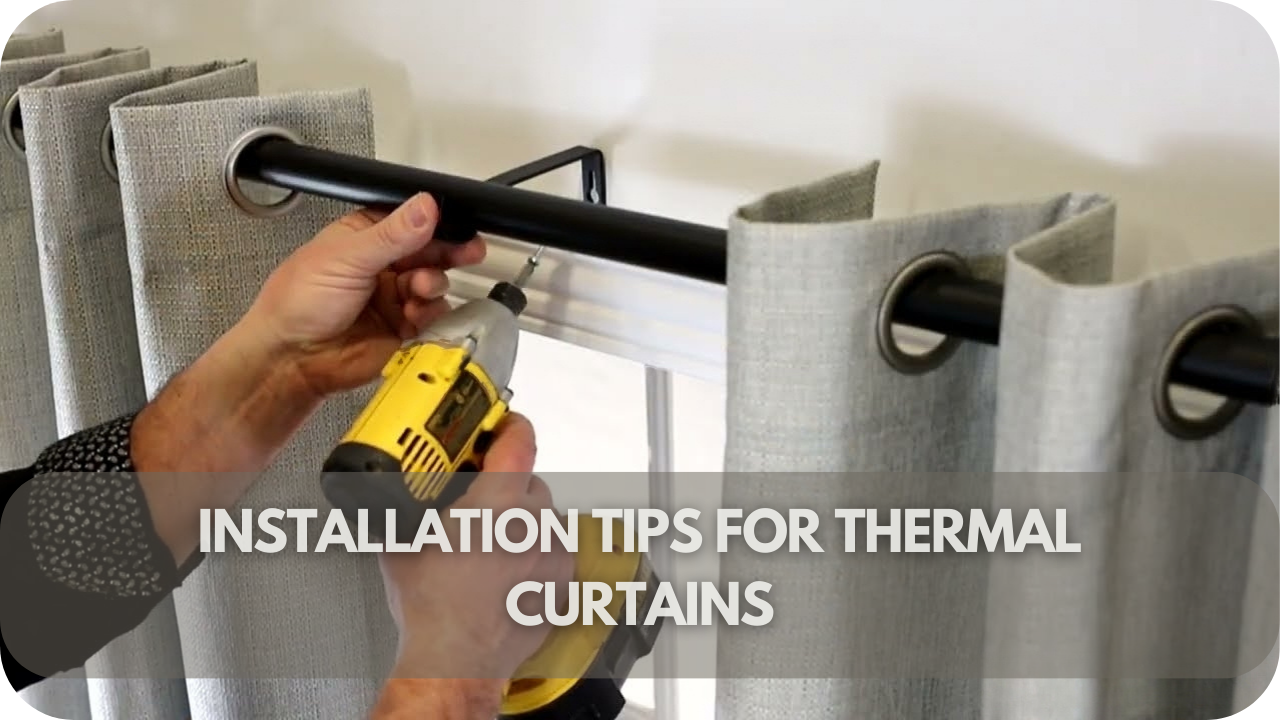 Installing thermal curtains easily