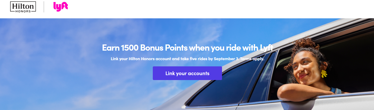 Hilton Honors members can earn 1,500 bonus points by linking their accounts to Lyft