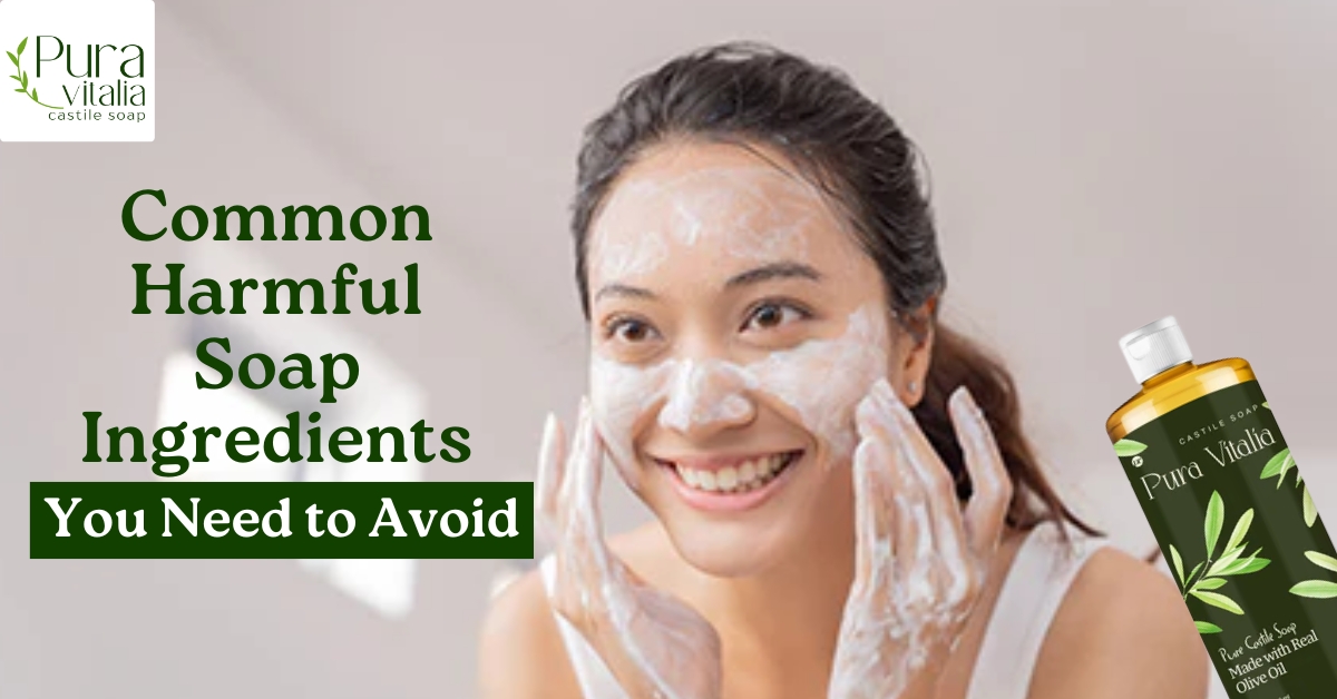 Common Harmful Soap Ingredients
