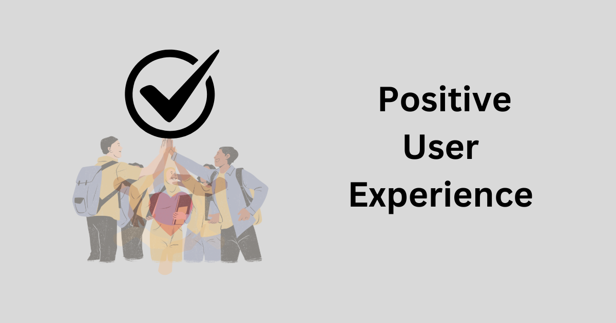 positive user experience 