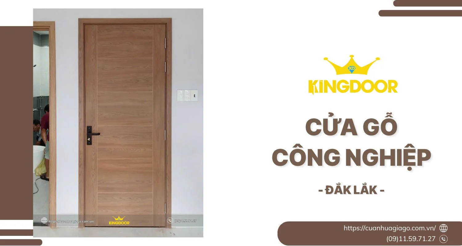 Cửa Gỗ Công Nghiệp Tại Đắk Lắk | Chọn Đúng, Ở Sang
