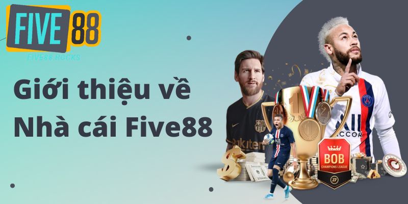 Five88 - Nhà Cái Cá Cược Trực Tuyến Hàng Đầu Việt Nam