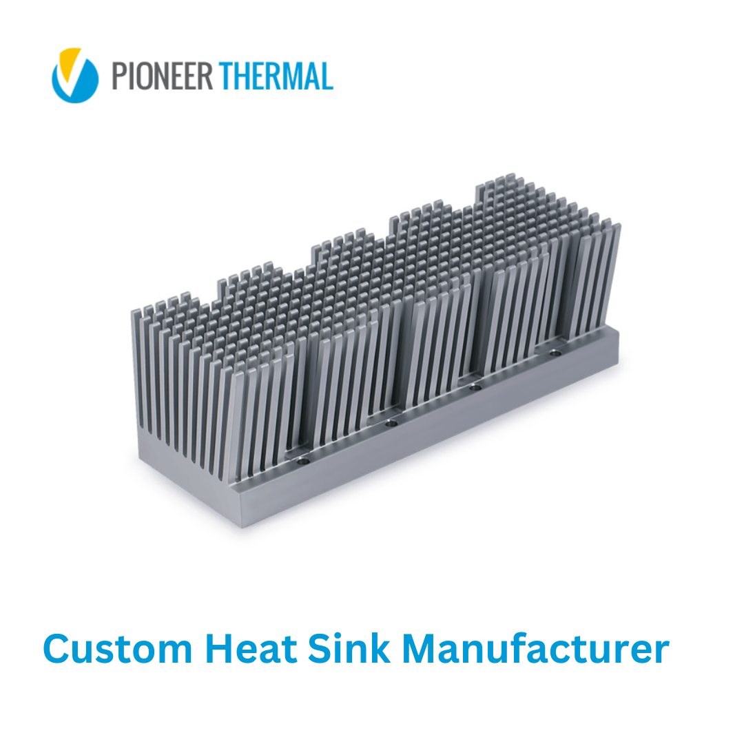 custom heat sink manufacturer