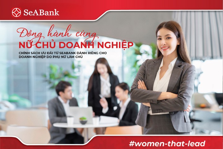 SeABank - Đồng hành cùng nữ chủ doanh nghiệp chinh phục đỉnh cao kinh doanh!