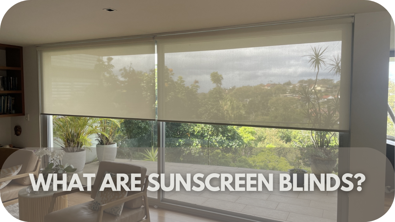 Sunscreen blinds overview.