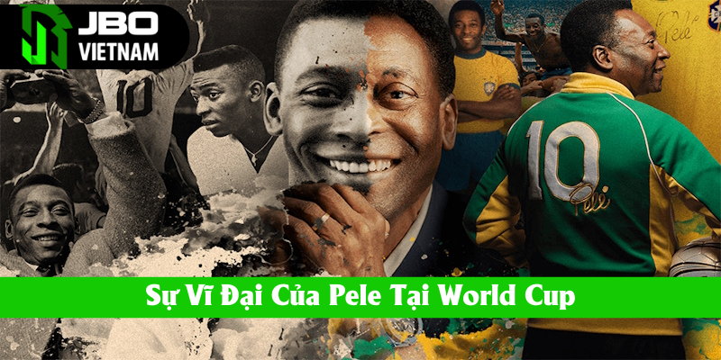 Pele lọt top 5 cầu thủ xuất sắc nhất lịch sử World Cup