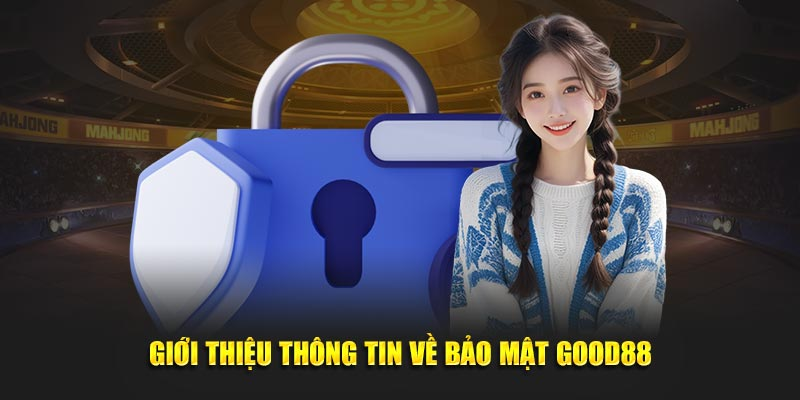 Bảo Mật Good88