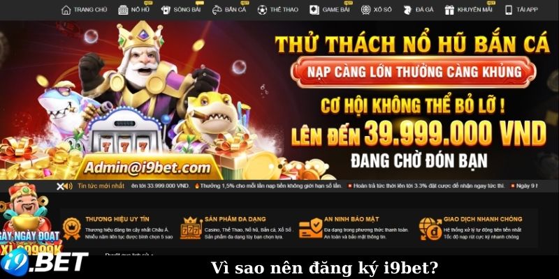 Vì sao nên đăng ký i9bet?