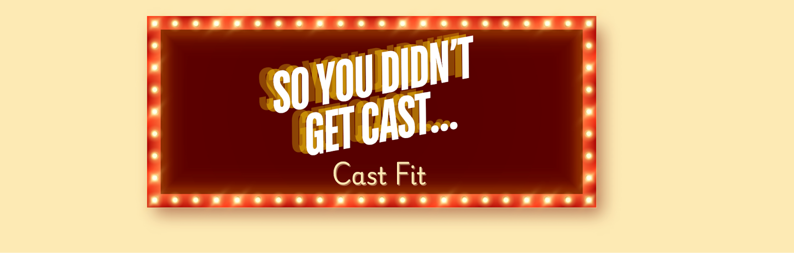 Student Blog: So You Didn't Get Cast... Now What?  Image