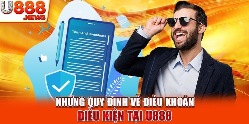 Tìm Hiểu Điều Kiện Điều Khoản U888 Chi Tiết Từ A - Z-2