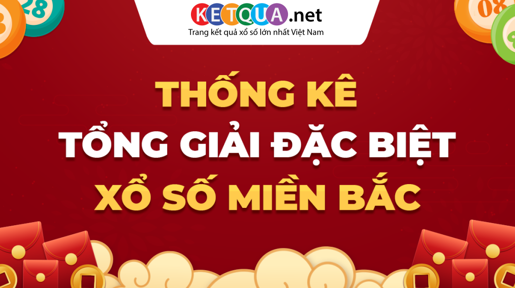 Bảng thống kê tổng đề miền Bắc: Những tổng dễ về nhất