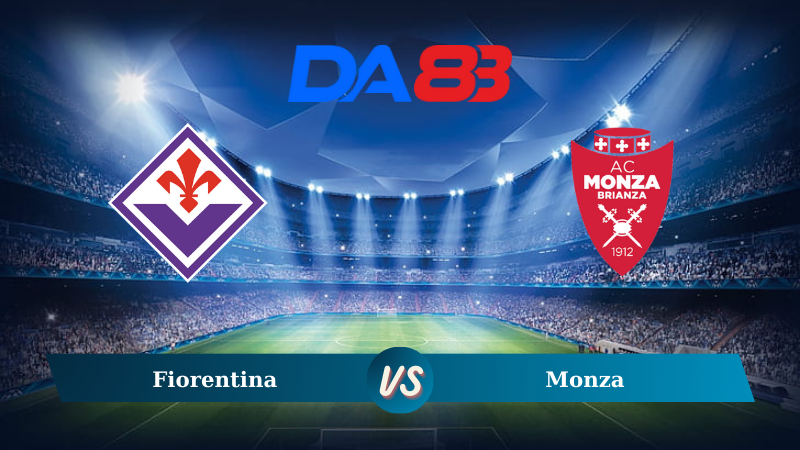 Soi kèo Fiorentina vs Monza 23h30 ngày 01/09/2024