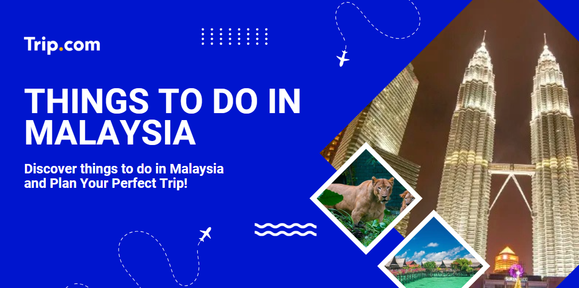 Things To Do In Malaysia