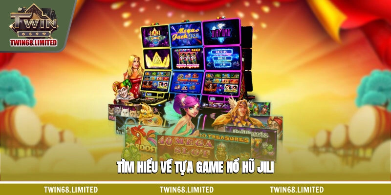 Nổ hũ Jili - Hình 1