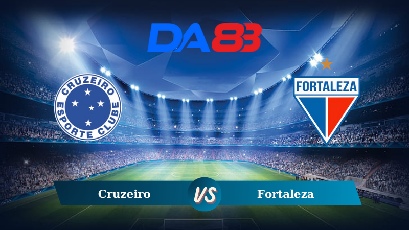 Soi kèo Cruzeiro vs Fortaleza 07h00 ngày 06/08/2024