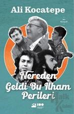 Nereden Geldi Bu İlham Perileri - Halkkitabevi