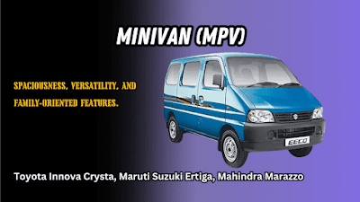 Types of Cars in India: Car Body Types Minivan