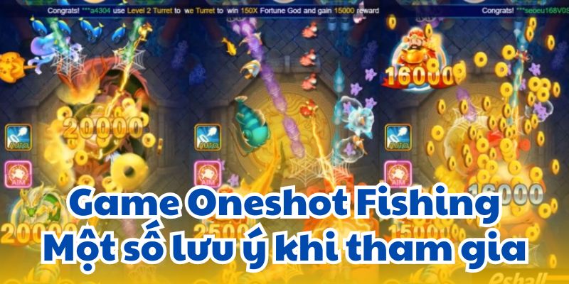 Game Oneshot Fishing: Một số lưu ý khi tham gia