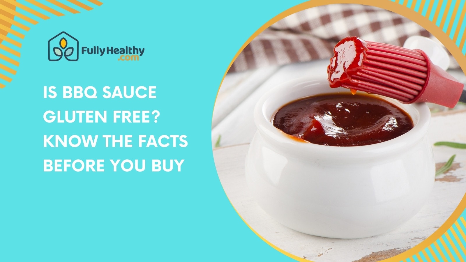 Is BBQ Sauce Gluten Free? Know the Facts Before You Buy