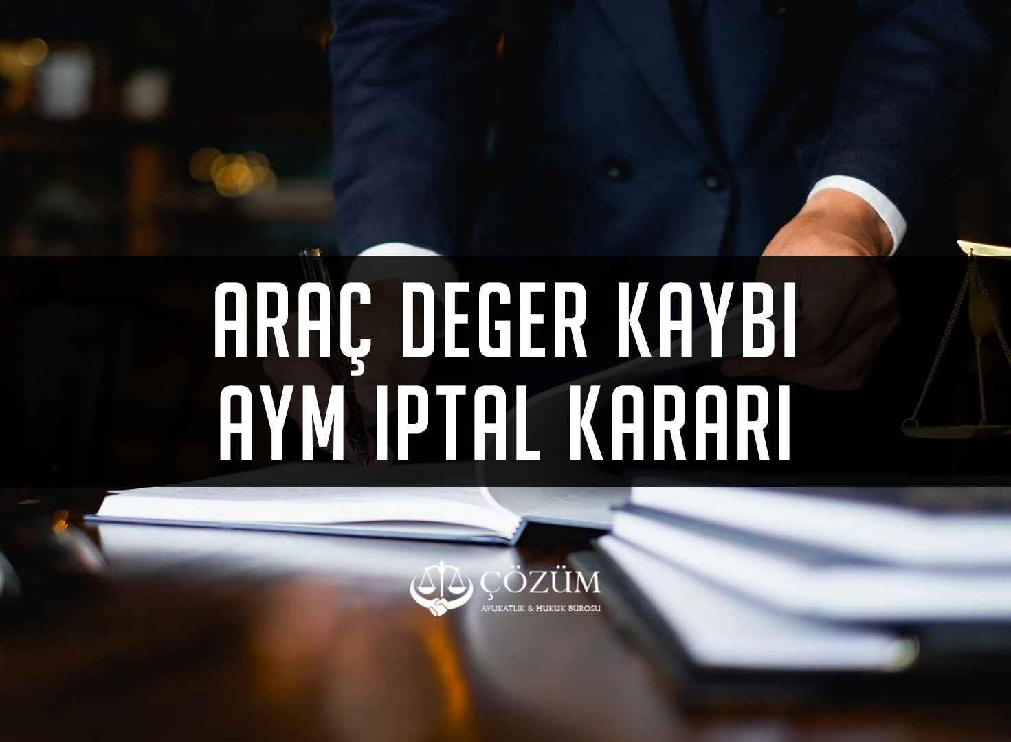 Araç Değer Kaybı AYM İptal Kararı