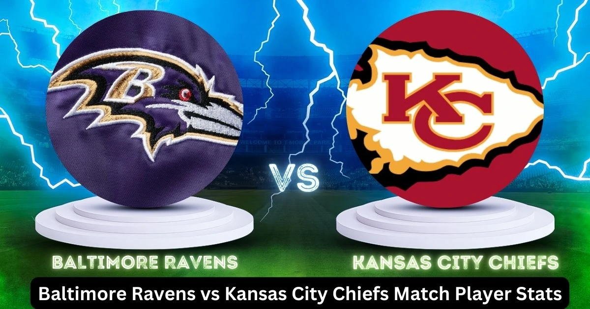 Baltimore Ravens vs Kansas City Chiefs Match Player Stats