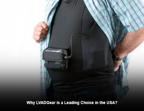 Why LVADGear is a Leading Choice in the USA?